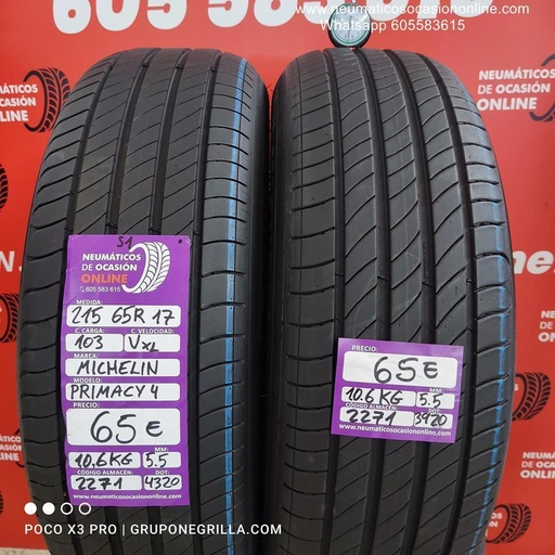 [Ref.2271] [Ref.2271] 2 X 215 65 R17 103V XL 5.5/5.5mm DOT 4320/3920 Michelin Primacy 4 Ref.2271